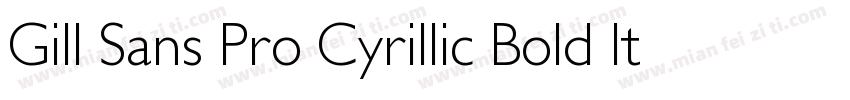 Gill Sans Pro Cyrillic Bold Italic字体转换